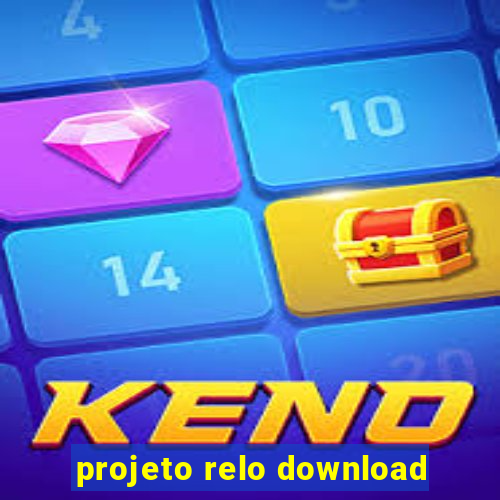 projeto relo download